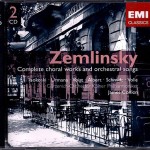 Wiederveröffentlichung: 2005 EMI 5 86079 2 2 CD © 1997; 1998; 1999 Zemlinsky: Frühlingsbegräbnis . 13., 23., 83. Psalm Frühlingsglaube . Geheimnis . Minnelied . Hochzeitsgesang . Aurikelchen . Waldgespräch . Maiblumen . Zwei Gesänge für Bariton und Orchester . Sechs Gesänge op. 13 . Symphonische Gesänge op. 20 Voigt . Albert . Schmidt . Isokoski . Urmana . Volle Der Chor des Städtischen Musikvereins zu Düsseldorf . Mülheimer Kantorei Gürzenich-Orchester Kölner Philharmoniker James Conlon