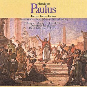 EMI 7 64005 2 2 CD ©1976/1977/1988 Mendelssohn Bartholdy: Paulus Donath . Schwarz . Hollweg . Fischer-Dieskau Städtischer Musikverein zu Düsseldorf . Wuppertaler Kurrende Düsseldorfer Symphoniker Rafael Frühbeck de Burgos