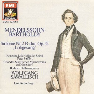 EMI 7 49764 2 1 CD © 1987 Mendelssohn Bartholdy: Symphonie Nr. 2 Lobgesang Laki . Shirai . Seiffert Städtischer Musikverein zu Düsseldorf Berliner Philharmoniker Wolfgang Sawallisch