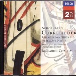 Wiederveröffentlichung 2003 DECCA 473 728-2 2 CD © 1985/1990 Schönberg: Gurrelieder Chamber Symphony Nr. 1; Verklärte Nacht Jerusalem . Dunn . Fassbaender . Becht . Haage . Hotter Der Chor des Städtischen Musikvereins zu Düsseldorf Chor der St. Hedwigs-Kathedrale Berlin Radio-Symphonie-Orchester, Berlin Royal Concertgebouw Orchestra Riccardo Chailly