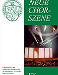 Neue Chorszene 1/04 Titelseite - Neubelebung der Chorszene von 1980 unter der Führung von Georg Lauer.