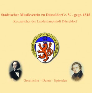 200 Jahre Städtischer Musikverein zu Düsseldorf 1100 Seiten Chronik und Düsseldorfer Musikgeschichte von Manfred Hill