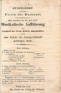 Am 22.4.1837 findet ein Benefiz-Konzert statt. Der Originalprogrammzettel kündigt wie folgt an: Düsseldorf Verein für Tonkunst Heute Sonnabend den 22. April 1837 Musikalische Aufführung zum Vortheil der Frau Wittwe Burgmüller in dem zum Lokale der Lesegesellschaft gehörigen Saale.