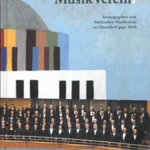 Festbuch zum 200 jährigen Jubiläum des Städtischen Musikvereins zu Düsseldorf